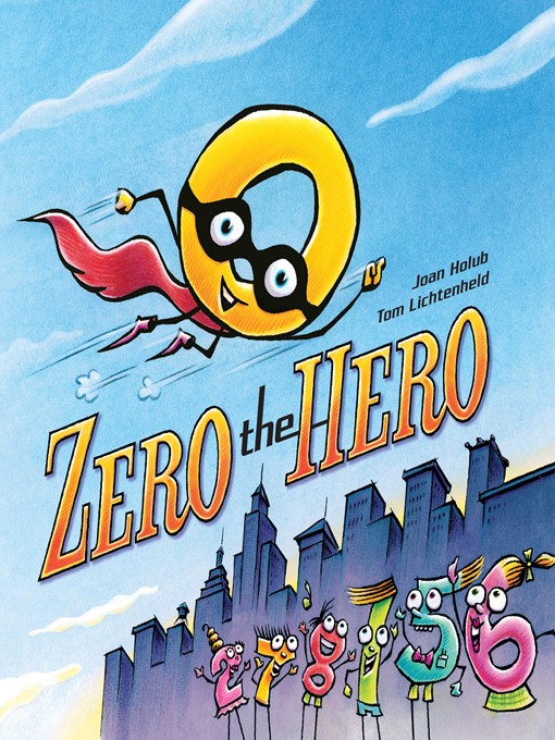 Title details for Zero the Hero by Joan Holub - Available